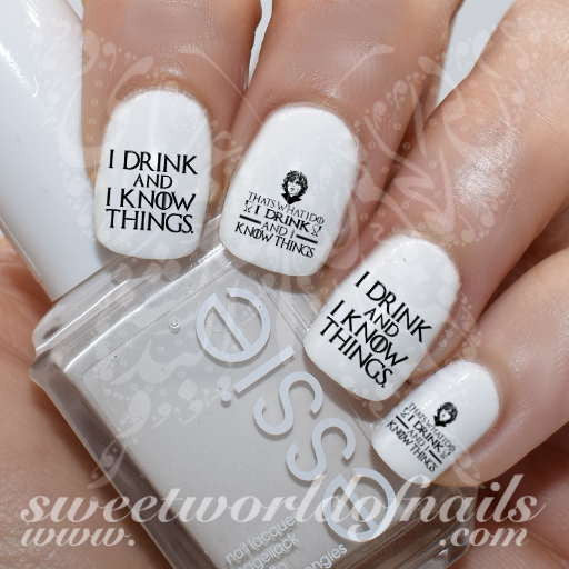 Game of Thrones Nail Art I drink and I know Things Nail Water Decals